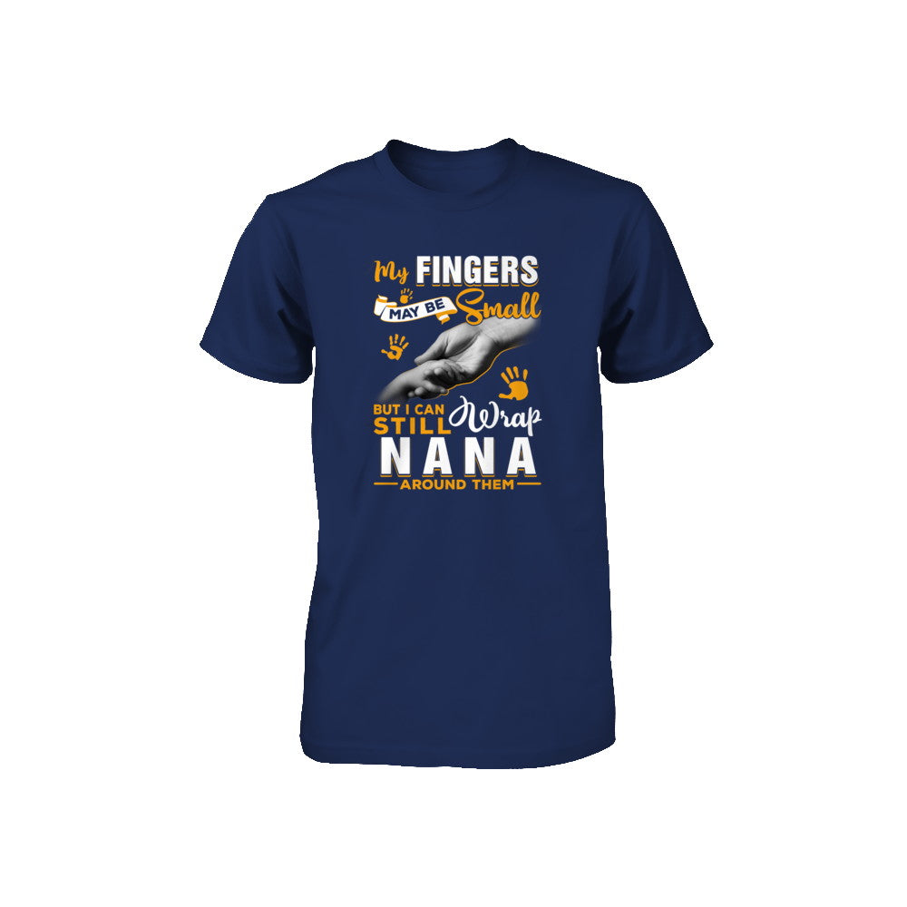 My Fingers May Be Small But I Can Still Wrap Nana Youth Youth Shirt | Teecentury.com