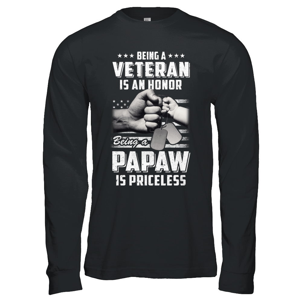 Being A Veteran Is An Honor Being A PaPaw Is Priceless T-Shirt & Hoodie | Teecentury.com