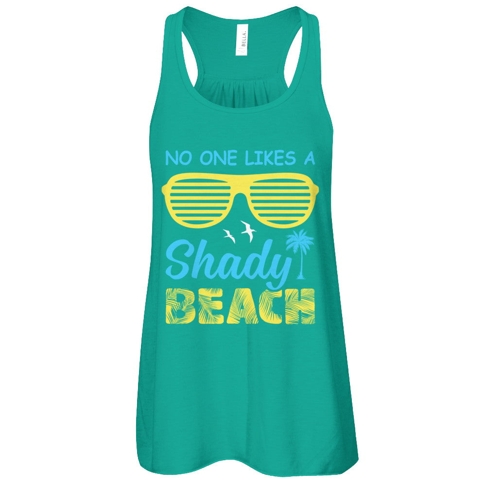 No One Likes A Shady Beach T-Shirt & Tank Top | Teecentury.com