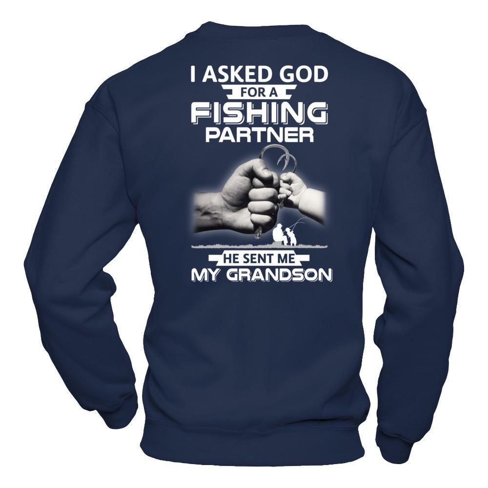I Asked God For A Fishing Partner He Sent Me My Grandson T-Shirt & Hoodie | Teecentury.com