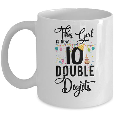 10Th Birthday Girl This Girl Is Now Double Digits Youth Mug Coffee Mug | Teecentury.com