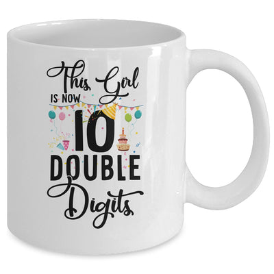 10Th Birthday Girl This Girl Is Now Double Digits Youth Mug Coffee Mug | Teecentury.com