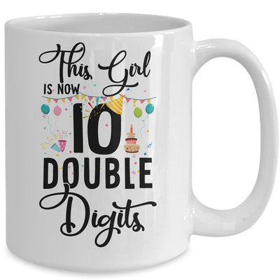 10Th Birthday Girl This Girl Is Now Double Digits Youth Mug Coffee Mug | Teecentury.com