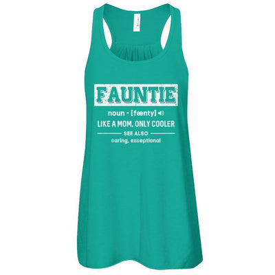 Fauntie Funny Aunts Like A Mom Only Cooler Definition T-Shirt & Tank Top | Teecentury.com