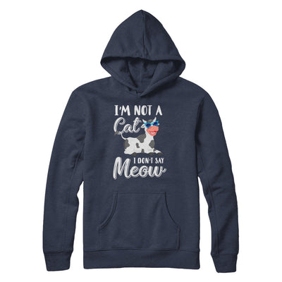 I'm Not A Cat I Don't Say Meow I'm A Cow Lady T-Shirt & Hoodie | Teecentury.com