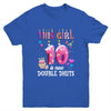 10th birthday This Girl Is Now 10 Years Old Double Digits Youth Shirt | teecentury