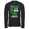 I Wear Green For My Dad Liver Cancer Son Daughter T-Shirt & Hoodie | Teecentury.com