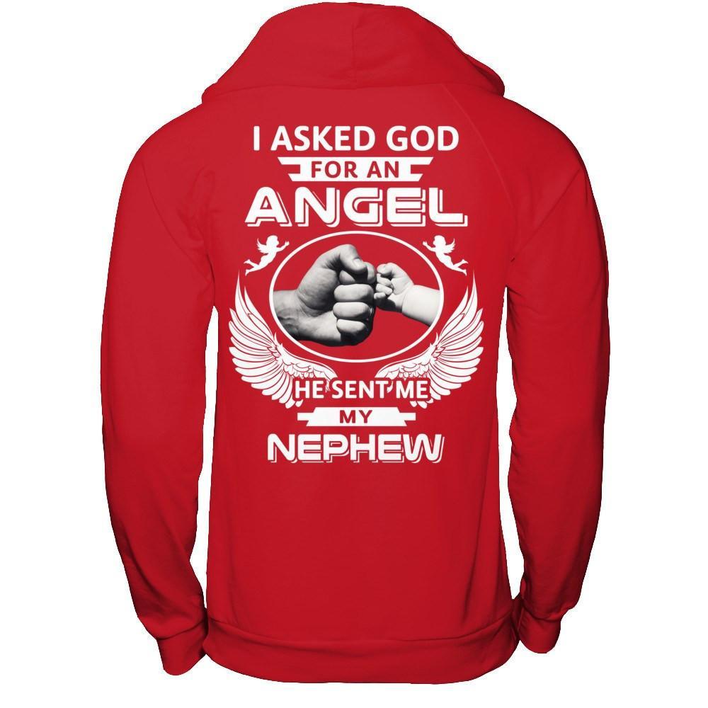 I Asked God For An Angel He Sent Me My Nephew T-Shirt & Hoodie | Teecentury.com