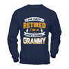 I'm Not Retired I'm A Professional Grammy T-Shirt & Hoodie | Teecentury.com