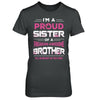 I Am A Proud Sister Of A Freaking Awesome Brother T-Shirt & Hoodie | Teecentury.com