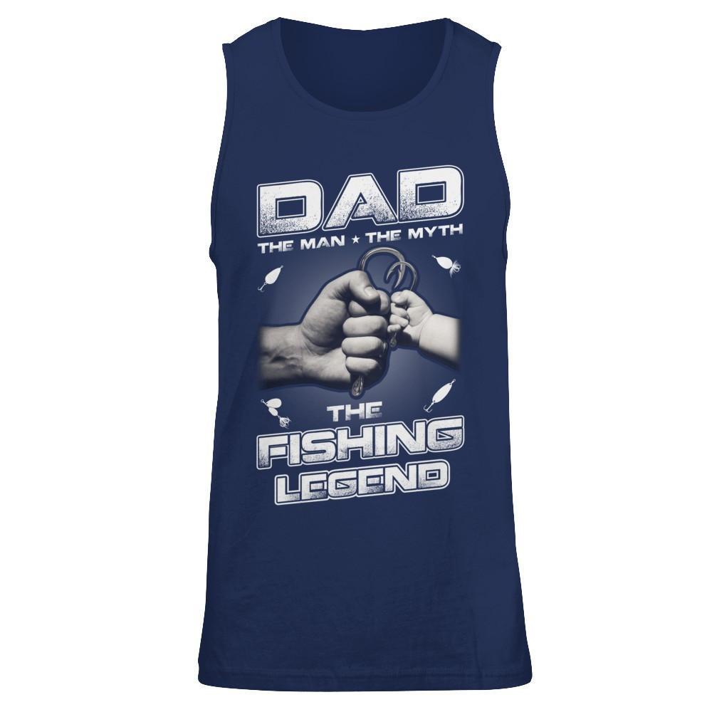 Dad The Man The Myth The Fishing Legend T-Shirt & Hoodie | Teecentury.com