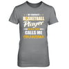 My Favorite Basketball Player Calls Me Grandma Basketball T-Shirt & Hoodie | Teecentury.com