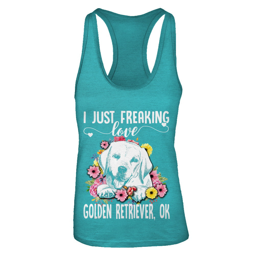 Dog I Just Freaking Love Golden Retriever T-Shirt & Tank Top | Teecentury.com