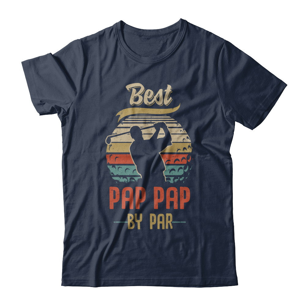 Vintage Best Pap Pap By Par Fathers Day Funny Golf Gift T-Shirt & Hoodie | Teecentury.com