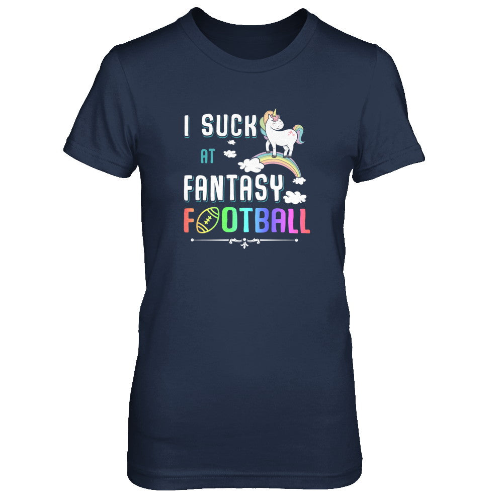 I Suck At Fantasy Football Unicorn T-Shirt & Tank Top | Teecentury.com
