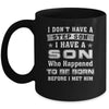 I Don't Have A Step Son I Have A Son Dad Mom Mug Coffee Mug | Teecentury.com