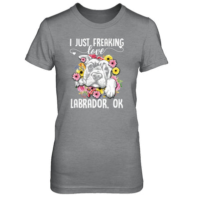 Dog I Just Freaking Love Labrador T-Shirt & Tank Top | Teecentury.com