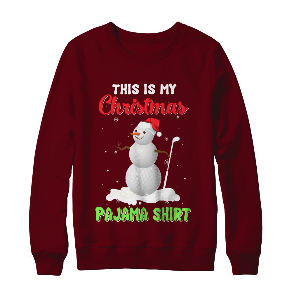 This Is My Christmas Pajama Xmas Snowman Golf T-Shirt & Sweatshirt | Teecentury.com