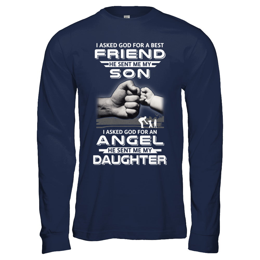 I Asked God For A Best Friend He Sent Me My Son And Angel Daughter T-Shirt & Hoodie | Teecentury.com