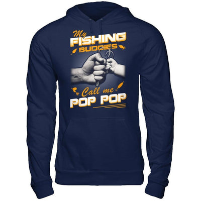 My Fishing Buddies Call Me Pop Pop T-Shirt & Hoodie | Teecentury.com