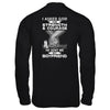 I Asked God For Strength And Courage He Sent Me My Boyfriend T-Shirt & Hoodie | Teecentury.com