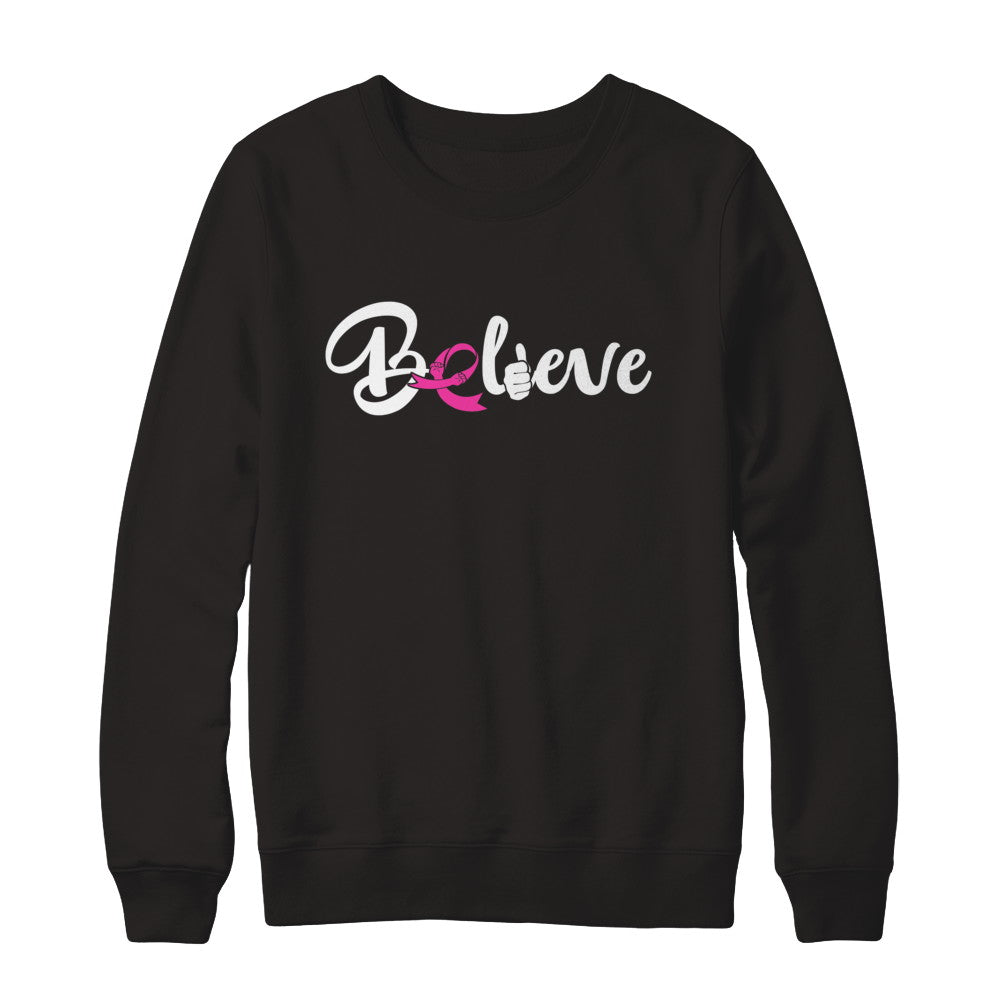 Believe Breast Cancer Awareness Fight T-Shirt & Sweatshirt | Teecentury.com