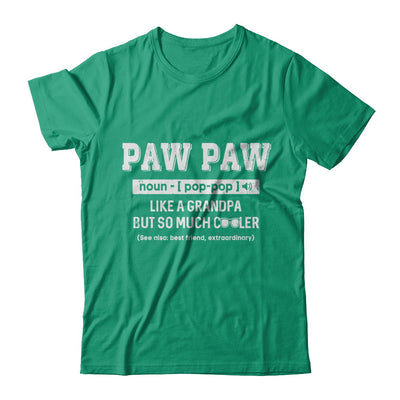 Paw Paw Like A Grandpa Only Cooler Fathers Day Gift T-Shirt & Hoodie | Teecentury.com