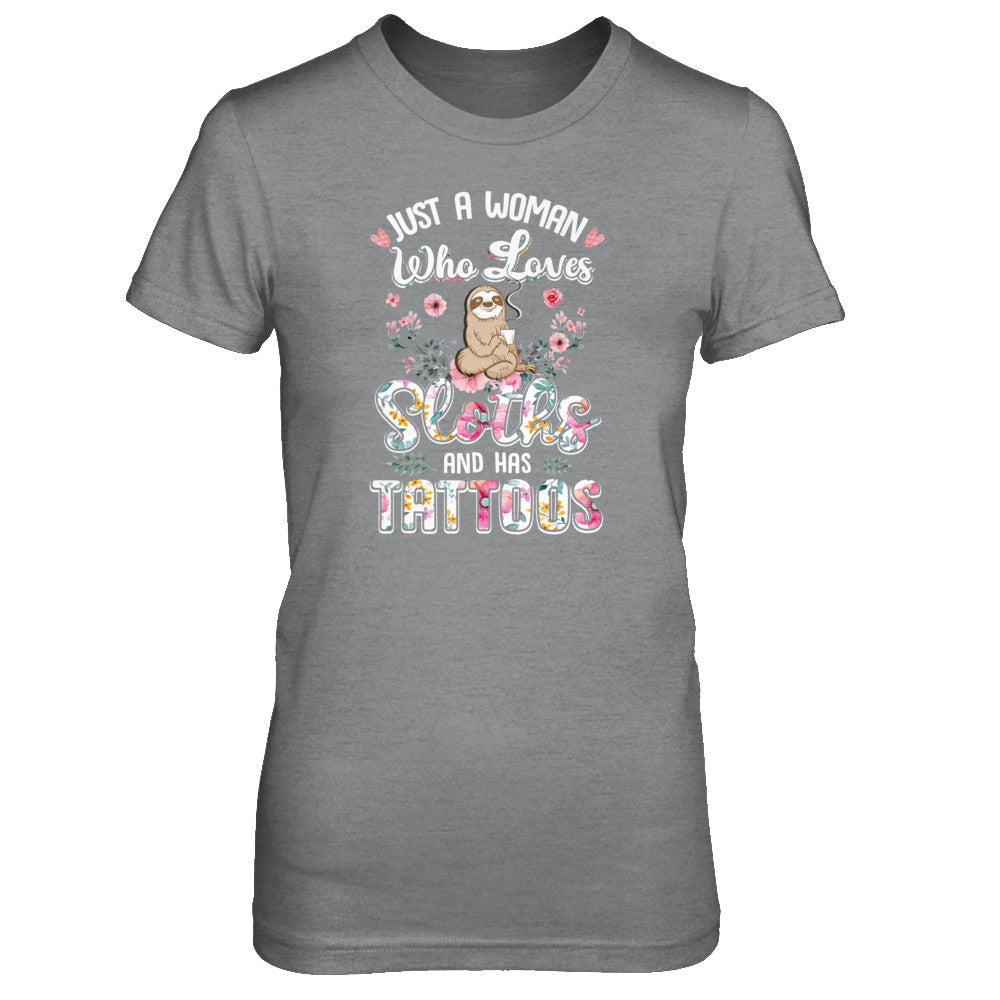 Just A Woman Who Loves Sloths And Has Tattoos T-Shirt & Tank Top | Teecentury.com