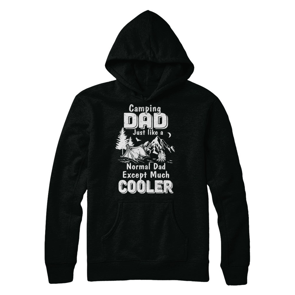 Camping Dad Except Much Cooler T-Shirt & Hoodie | Teecentury.com