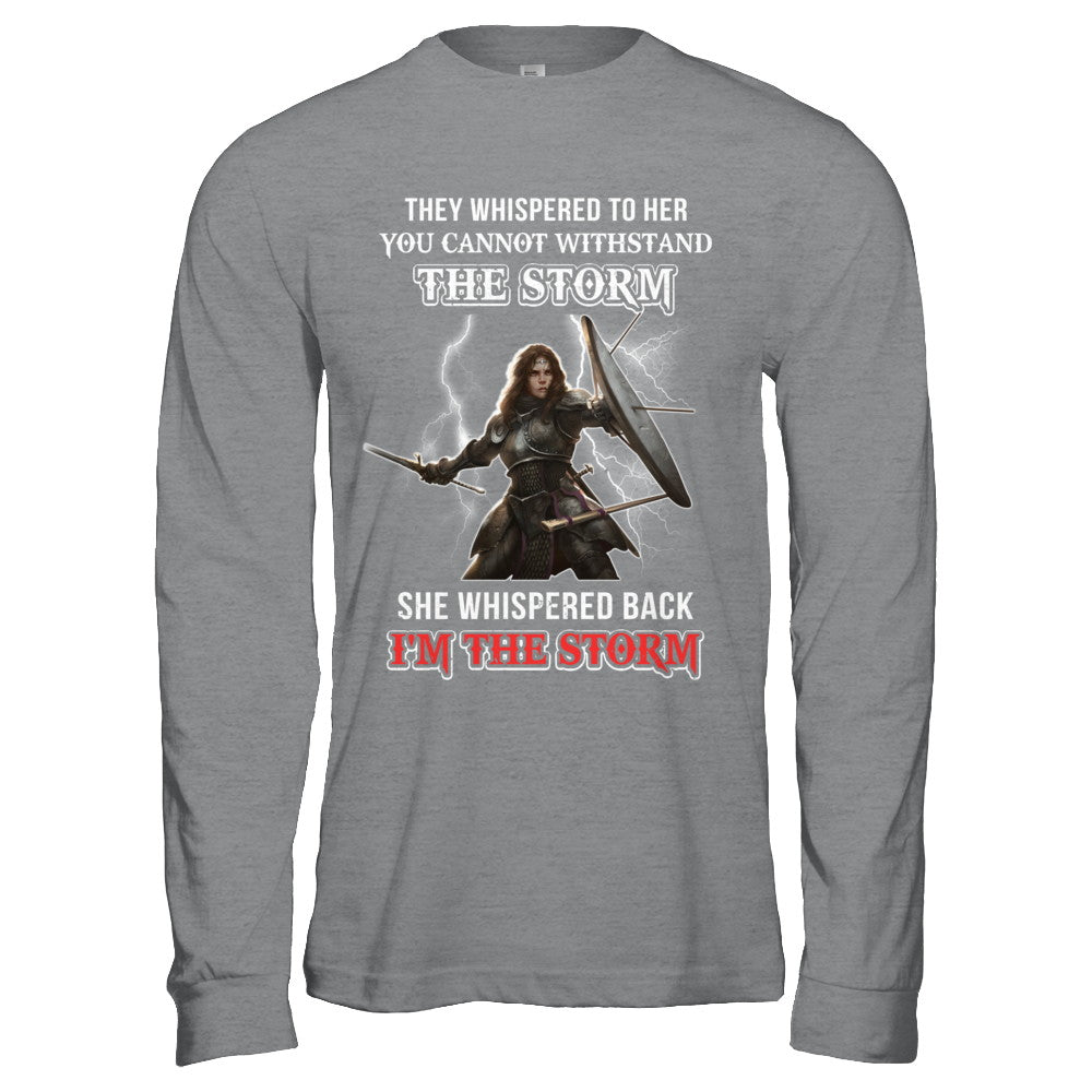 Knight Female She Whispered Back I Am The Storm T-Shirt & Hoodie | Teecentury.com