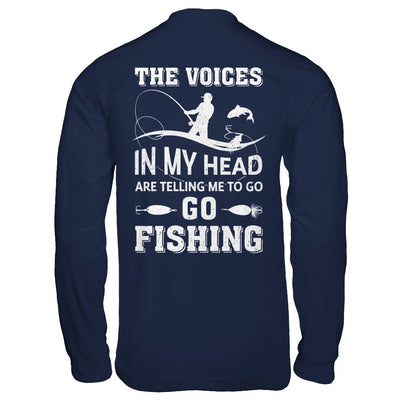 The Voices In My Head Are Telling Me To Go Fishing T-Shirt & Hoodie | Teecentury.com