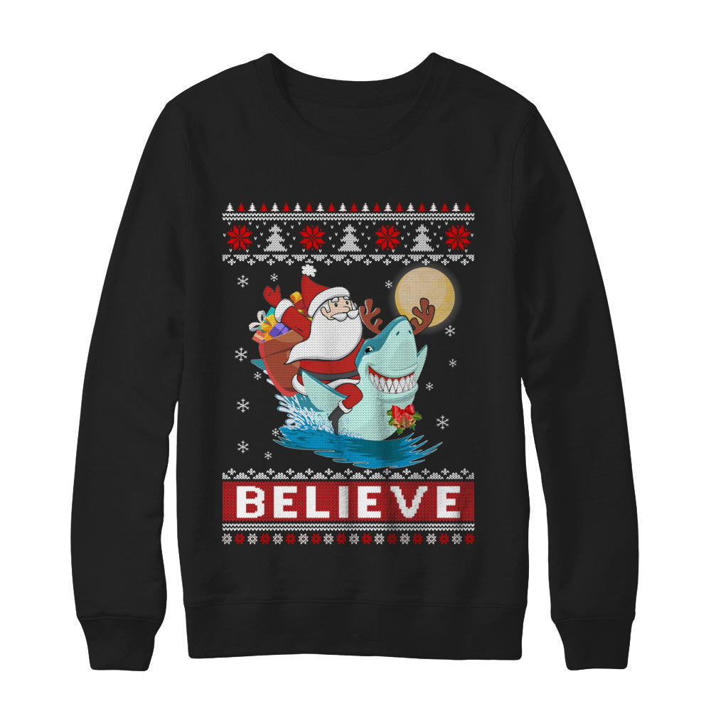 Believe In Santa Riding Shark Ugly Christmas Sweater T-Shirt & Sweatshirt | Teecentury.com