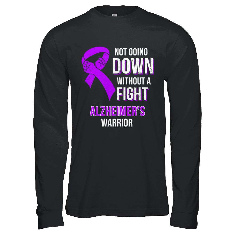 Not Going Down Without A Fight Alzheimer's Warrior T-Shirt & Hoodie | Teecentury.com
