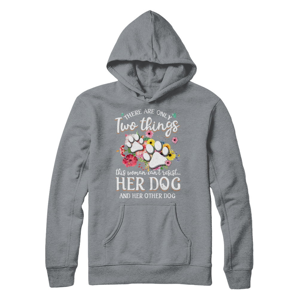 This Woman Can't Resist Her Dog And Her Other Dog T-Shirt & Hoodie | Teecentury.com