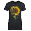 She's A Sunflower Strong And Bold And True To Herself T-Shirt & Hoodie | Teecentury.com