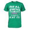 Real Men Don't Wear Pink They Eat It T-Shirt & Hoodie | Teecentury.com