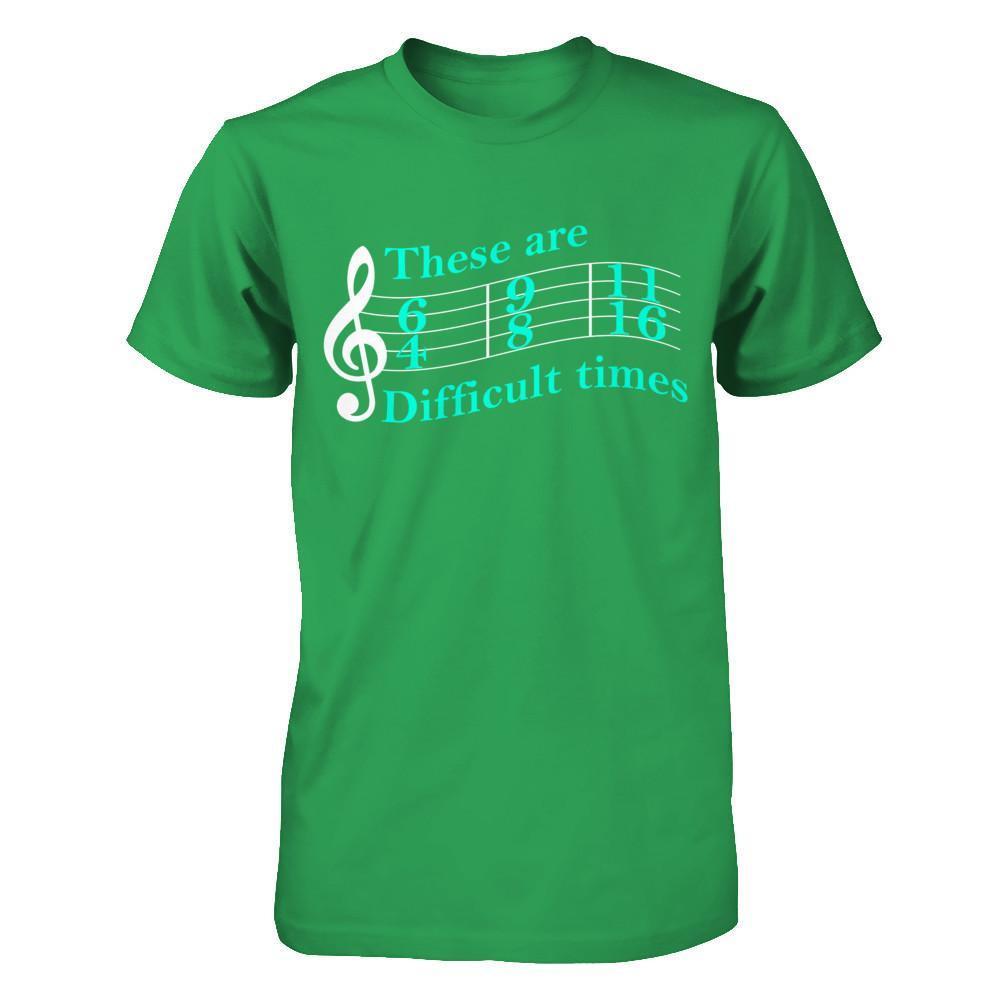 These Are Difficult Times Music T-Shirt & Hoodie | Teecentury.com