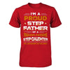 I'm A Proud Step Father Of A Freaking Awesome Step Daughter T-Shirt & Hoodie | Teecentury.com