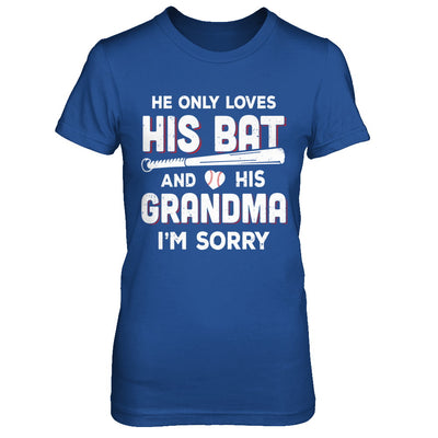 He Only Loves His Bat And His Grandma Baseball T-Shirt & Hoodie | Teecentury.com