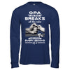 Opa One Who Breaks All The Rules And Loves Every Second Of It T-Shirt & Hoodie | Teecentury.com