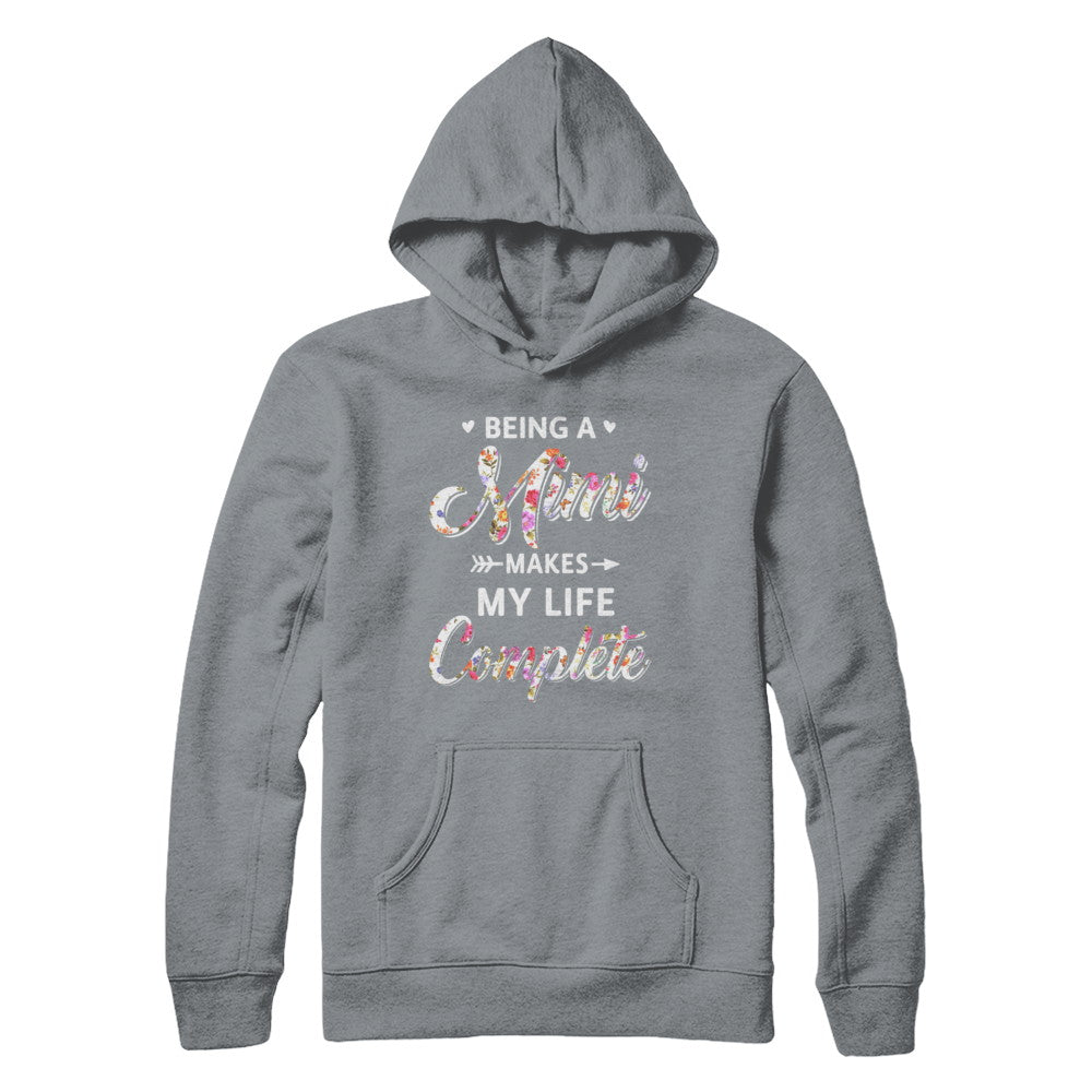 Being A Mimi Makes My Life Complete Mothers Day T-Shirt & Hoodie | Teecentury.com