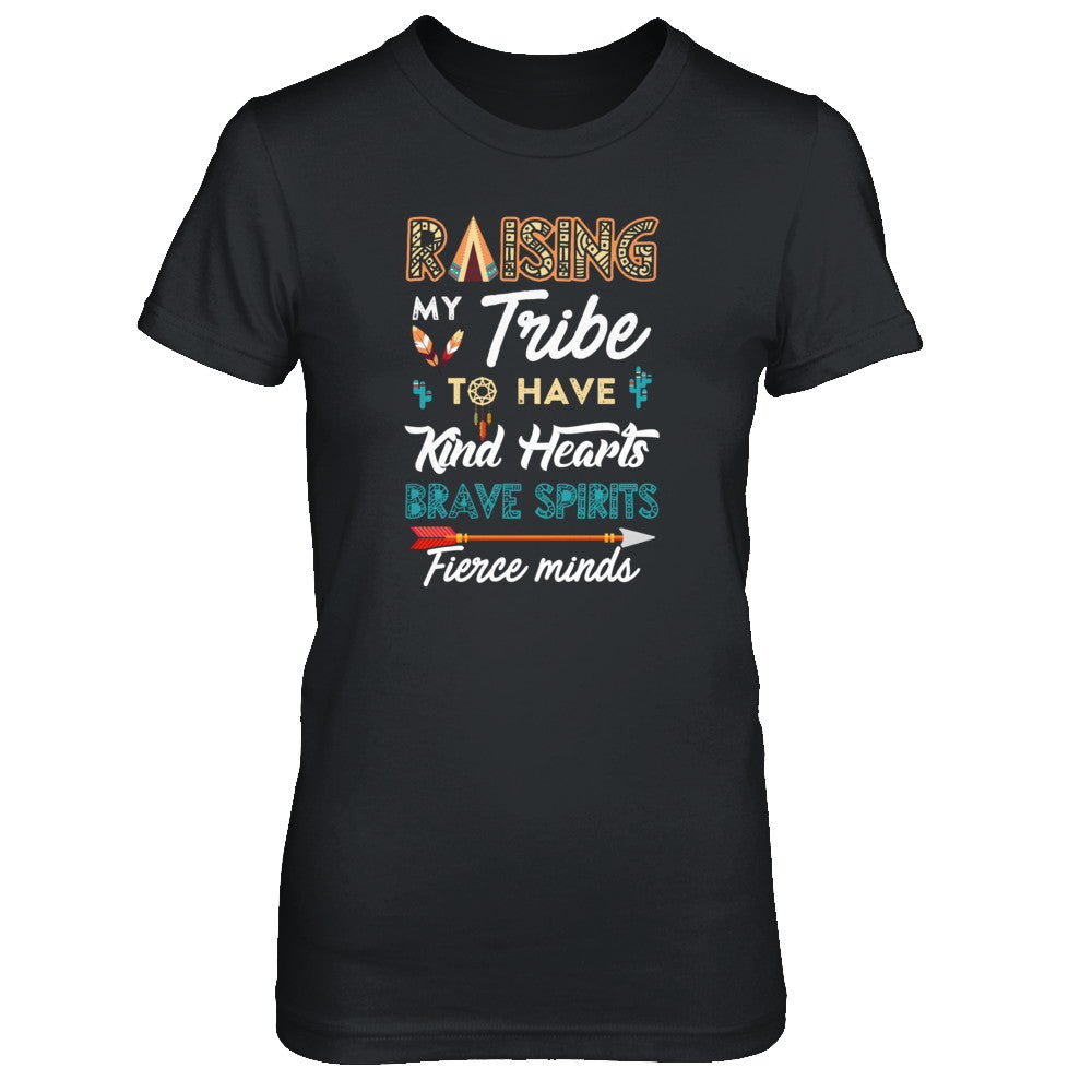 Raising My Tribe To Have Kind Hearts Brave T-Shirt & Tank Top | Teecentury.com
