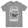 I Try To Be Good But I Take After My Grammy Toddler Kids Youth Youth Shirt | Teecentury.com