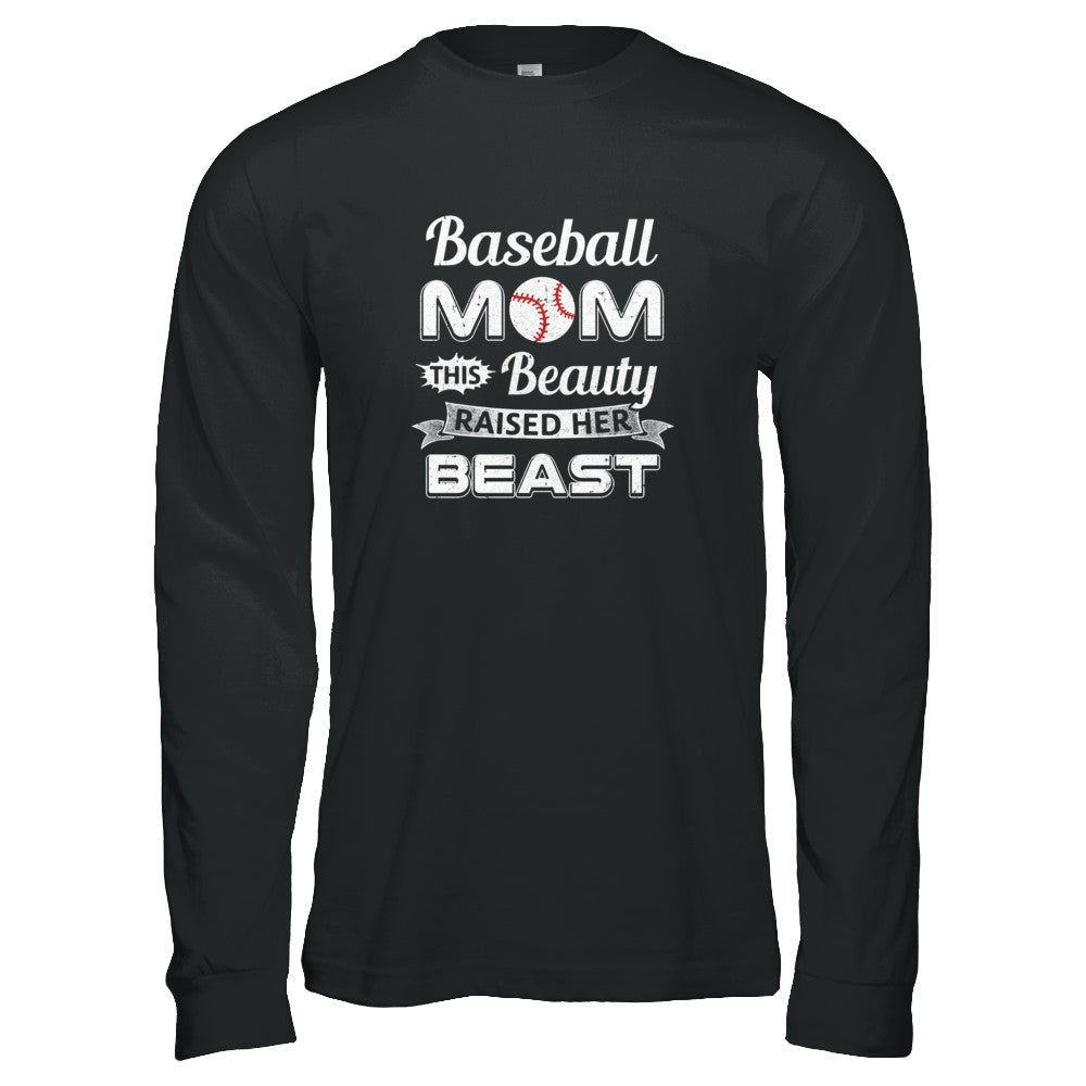Baseball Mom This Beauty Raised Her Beast T-Shirt & Tank Top | Teecentury.com