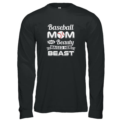 Baseball Mom This Beauty Raised Her Beast T-Shirt & Tank Top | Teecentury.com
