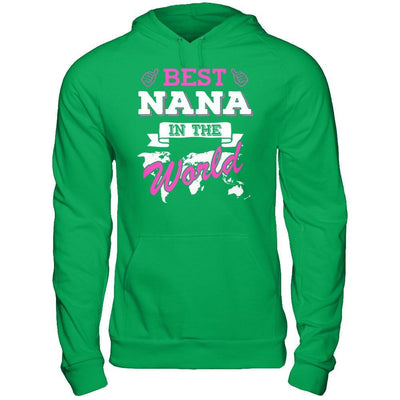 Best Nana In The World T-Shirt & Hoodie | Teecentury.com