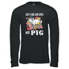 Just A Girl Who Loves Her Pig T-Shirt & Tank Top | Teecentury.com