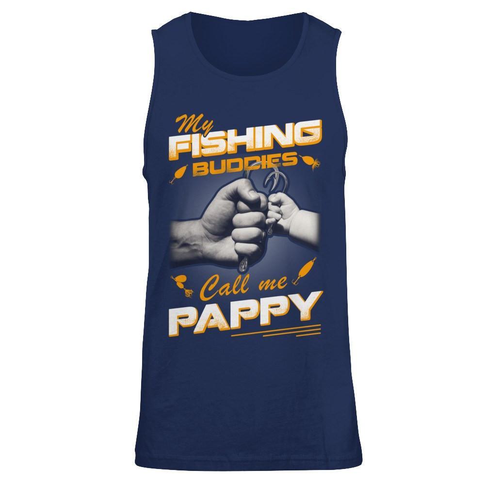 My Fishing Buddies Call Me Pappy T-Shirt & Hoodie | Teecentury.com