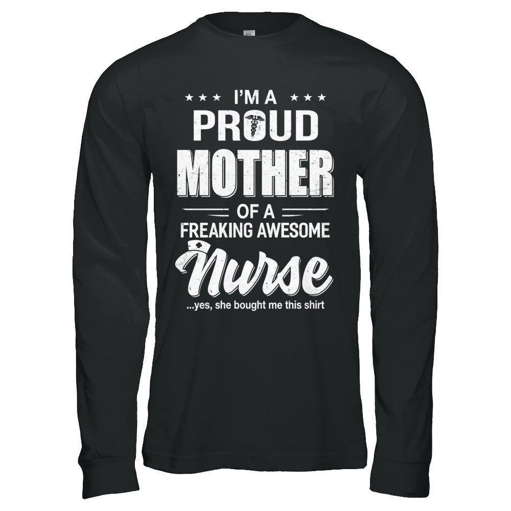 I'm A Proud Mother From Awesome Nurse Daughter Mom T-Shirt & Hoodie | Teecentury.com