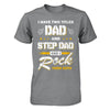 I Have Two Titles Dad And Step-Dad T-Shirt & Hoodie | Teecentury.com